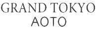 GRAND TOKYO AOTO